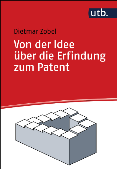 Buchtipp – „Von der Idee über die Erfindung zum Patent“
