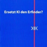 Ersetzt KI den Erfinder?