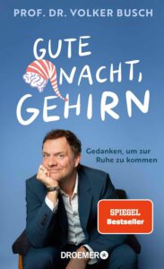Gute Nacht, Gehirn – Gedanken, um zur Ruhe zu kommen